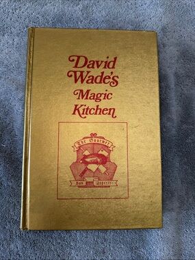 David Wade's Magic Kitchen Cookbook